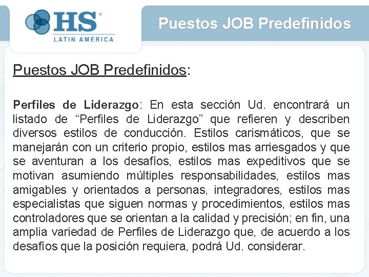 Puestos JOB Predefinidos: Perfiles de Liderazgo: En esta sección Ud. encontrará un listado de
