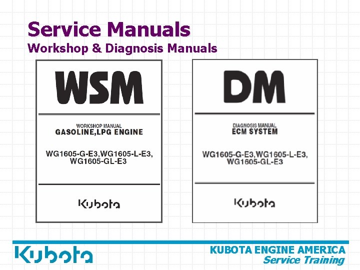 Service Manuals Workshop & Diagnosis Manuals KUBOTA ENGINE AMERICA Service Training 