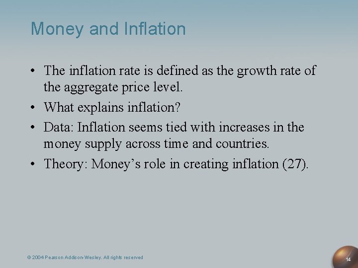 Money and Inflation • The inflation rate is defined as the growth rate of