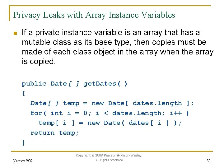 Privacy Leaks with Array Instance Variables n If a private instance variable is an