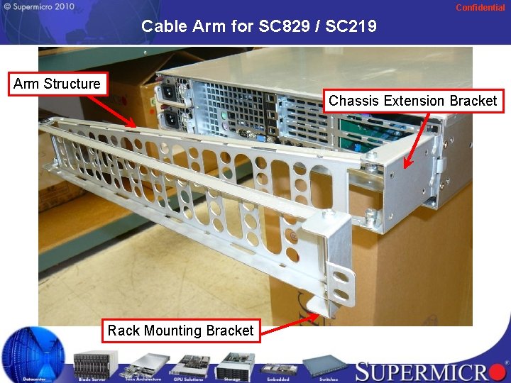 Confidential Cable Arm for SC 829 / SC 219 Arm Structure Chassis Extension Bracket