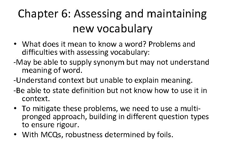 Chapter 6: Assessing and maintaining new vocabulary • What does it mean to know