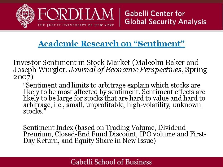Academic Research on “Sentiment” Investor Sentiment in Stock Market (Malcolm Baker and Joseph Wurgler,