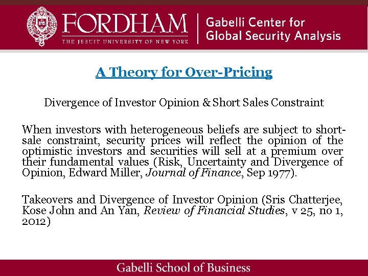 A Theory for Over-Pricing Divergence of Investor Opinion & Short Sales Constraint When investors