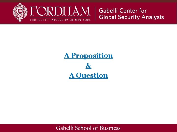 A Proposition & A Question 
