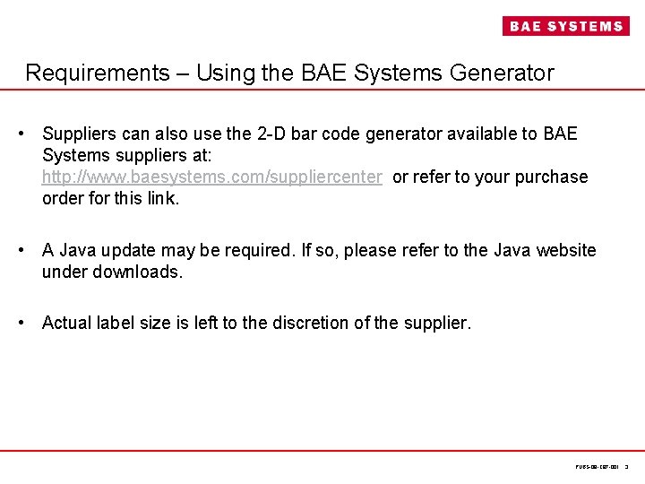 Requirements – Using the BAE Systems Generator • Suppliers can also use the 2