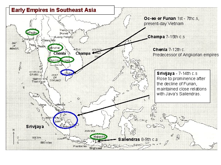 Early Empires in Southeast Asia Oc-eo or Funan 1 st - 7 thc. s,