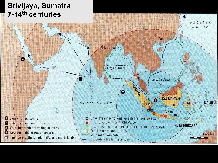 Srivijaya, Sumatra 7 -14 th centuries SRIVIJAYA map 