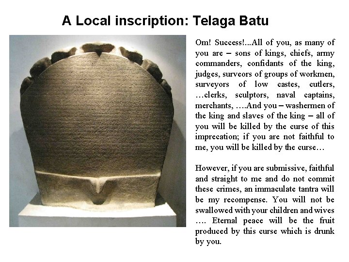 A Local inscription: Telaga Batu Om! Success!. . . All of you, as many