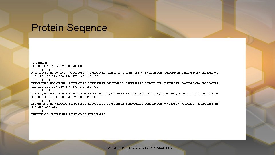 Protein Seqence IV-1 (HXB 2): 10 20 30 40 50 60 70 80 90