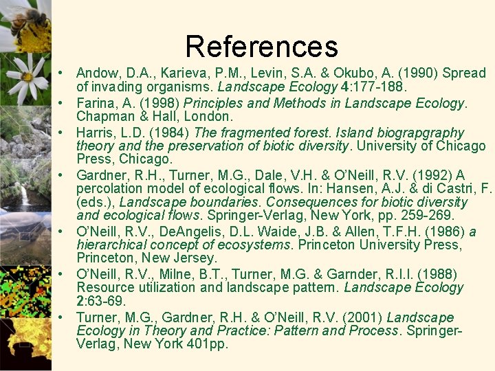 References • Andow, D. A. , Karieva, P. M. , Levin, S. A. &
