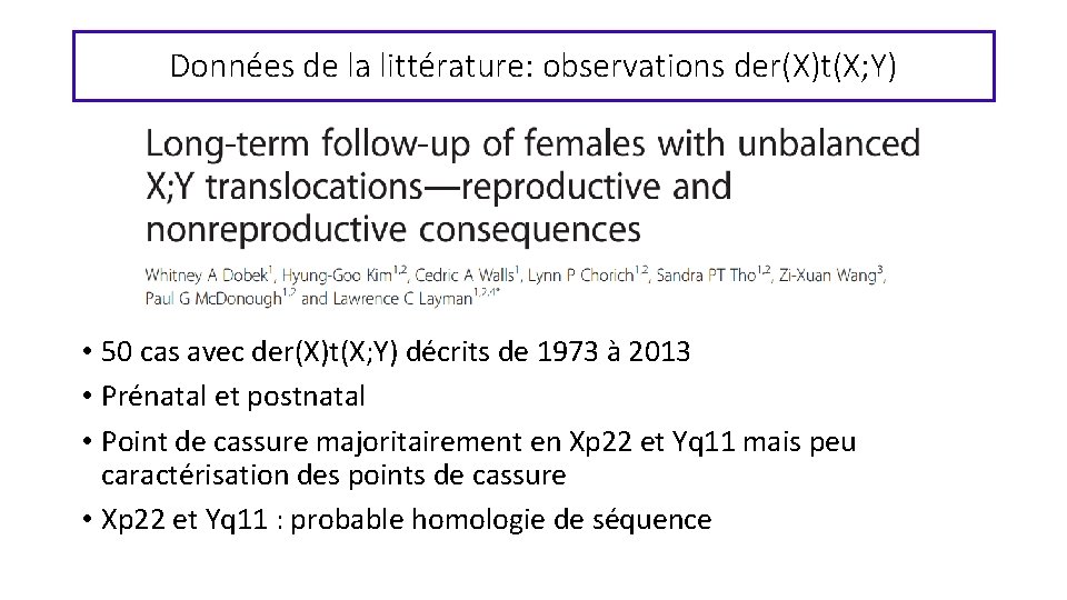 Données de la littérature: observations der(X)t(X; Y) • 50 cas avec der(X)t(X; Y) décrits