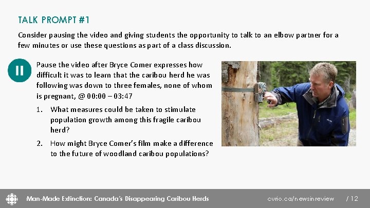 TALK PROMPT #1 Consider pausing the video and giving students the opportunity to talk