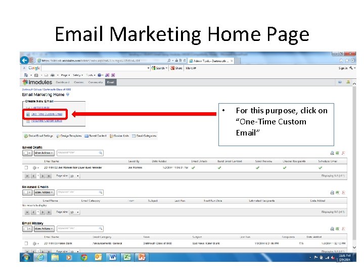 Email Marketing Home Page • For this purpose, click on “One-Time Custom Email” 12