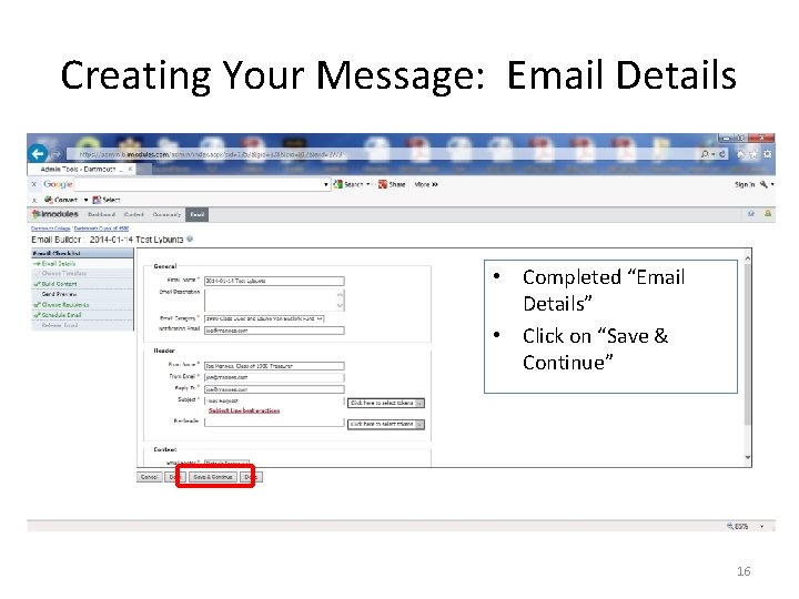 Creating Your Message: Email Details • Completed “Email Details” • Click on “Save &