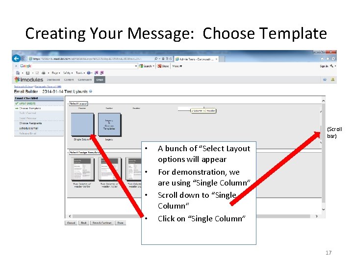 Creating Your Message: Choose Template (Scroll bar) • • A bunch of “Select Layout