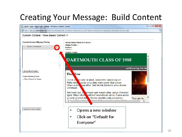 Creating Your Message: Build Content • • Opens a new window Click on “Default