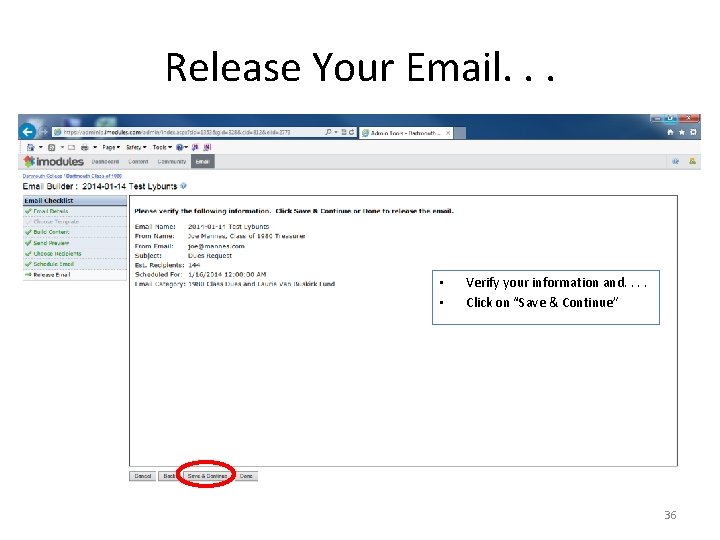 Release Your Email. . . • • Verify your information and. . Click on