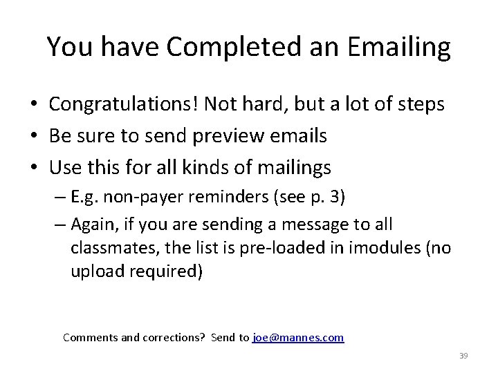 You have Completed an Emailing • Congratulations! Not hard, but a lot of steps