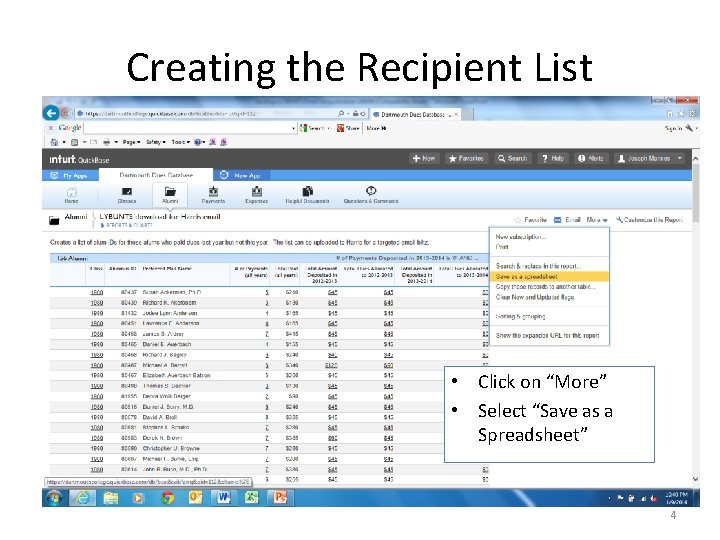 Creating the Recipient List • Click on “More” • Select “Save as a Spreadsheet”
