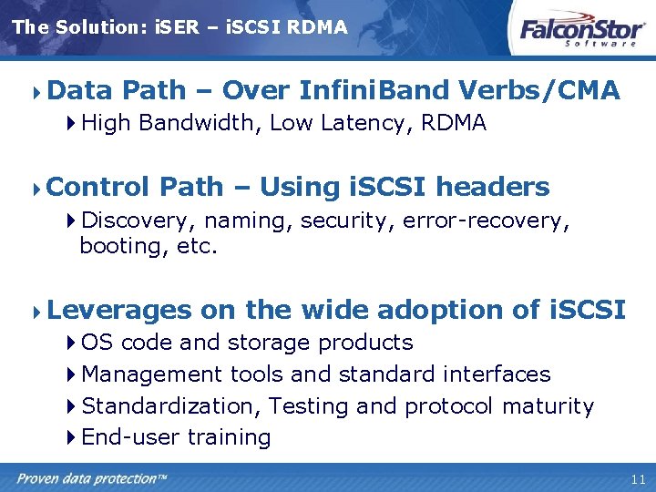 The Solution: i. SER – i. SCSI RDMA 4 Data Path – Over Infini.