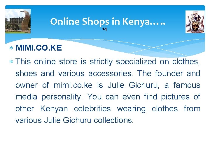 Online Shops in Kenya…. . 14 MIMI. CO. KE This online store is strictly