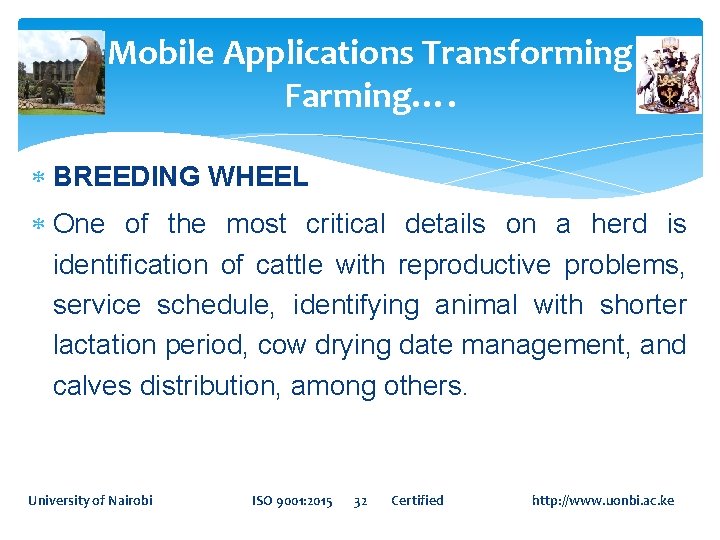 Mobile Applications Transforming Farming…. BREEDING WHEEL One of the most critical details on a