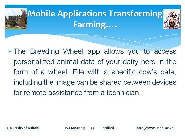 Mobile Applications Transforming Farming…. The Breeding Wheel app allows you to access personalized animal