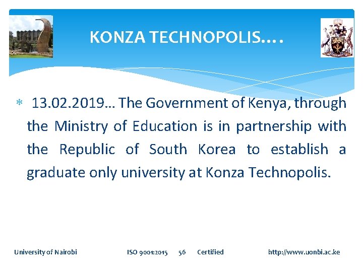 KONZA TECHNOPOLIS…. 13. 02. 2019… The Government of Kenya, through the Ministry of Education