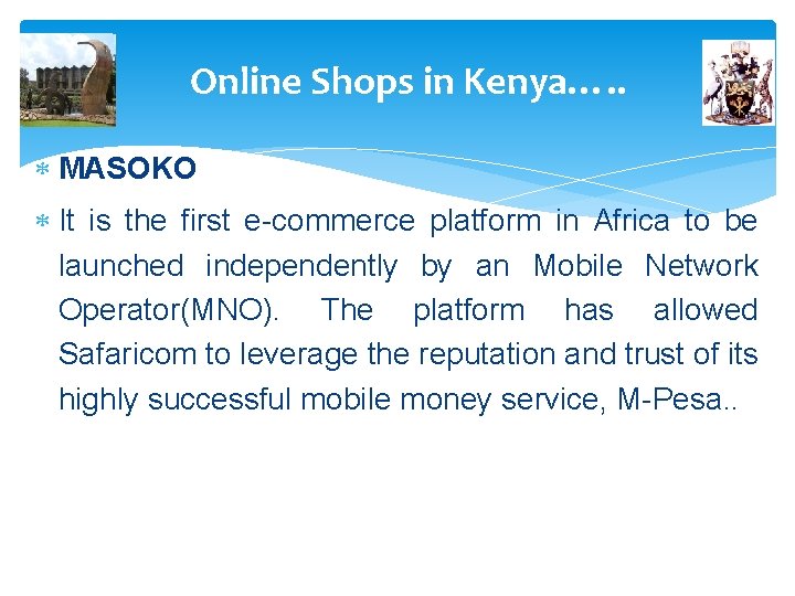 Online Shops in Kenya…. . MASOKO It is the first e-commerce platform in Africa