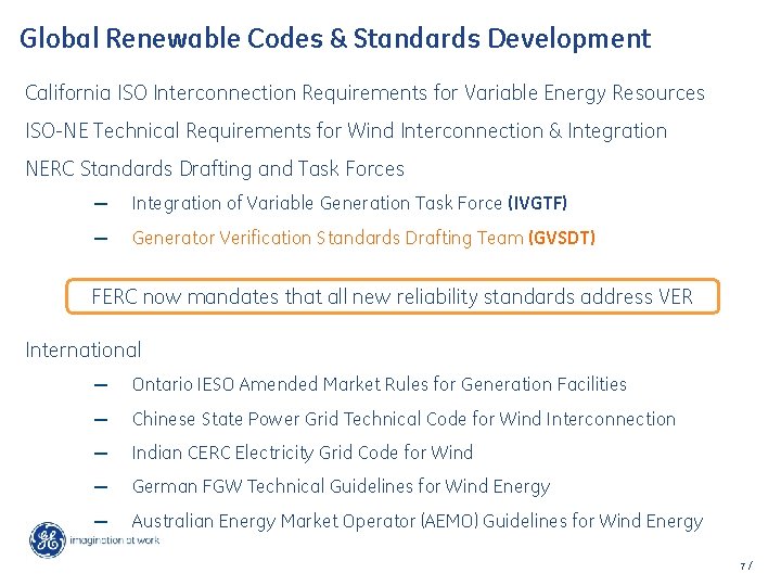 Global Renewable Codes & Standards Development California ISO Interconnection Requirements for Variable Energy Resources