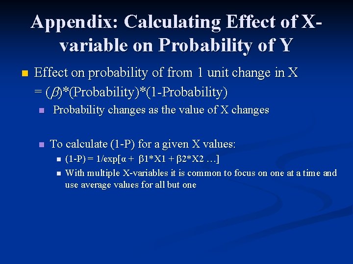 Appendix: Calculating Effect of Xvariable on Probability of Y n Effect on probability of