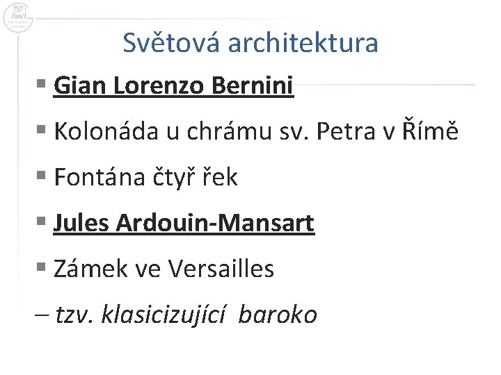 Světová architektura § Gian Lorenzo Bernini § Kolonáda u chrámu sv. Petra v Římě