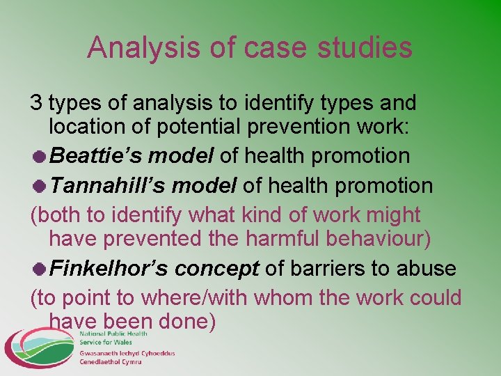 Analysis of case studies 3 types of analysis to identify types and location of