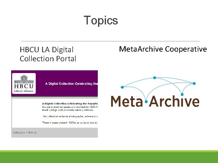 Topics HBCU LA Digital Collection Portal Meta. Archive Cooperative 