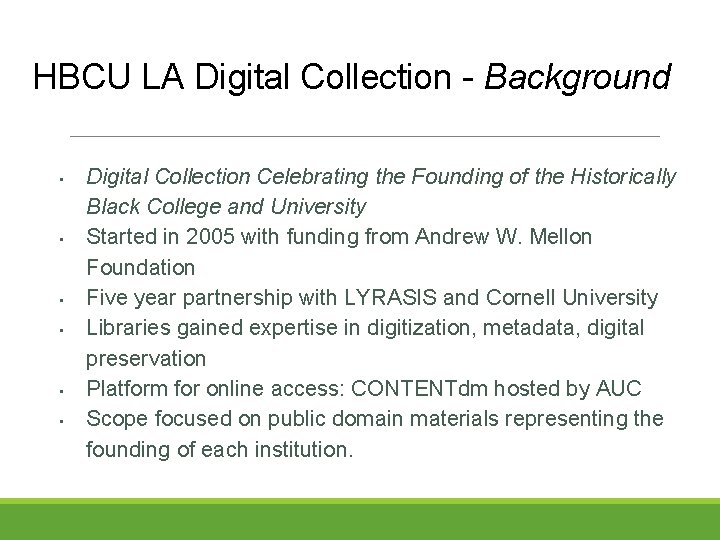 HBCU LA Digital Collection - Background • • • Digital Collection Celebrating the Founding