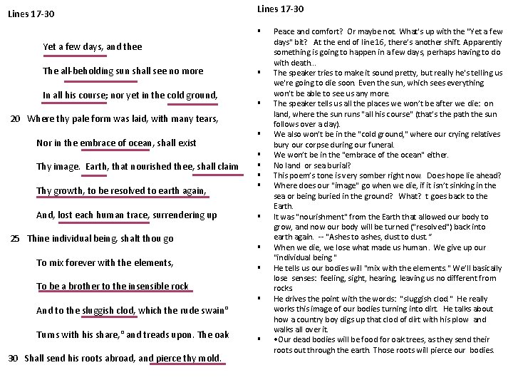 Lines 17 -30 § Yet a few days, and thee The all-beholding sun shall