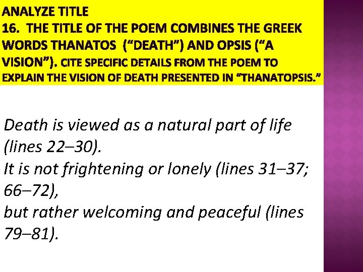 ANALYZE TITLE 16. THE TITLE OF THE POEM COMBINES THE GREEK WORDS THANATOS (“DEATH”)