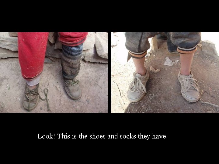 Look! This is the shoes and socks they have. 
