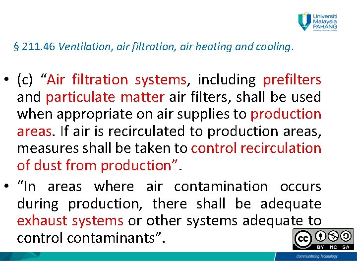 § 211. 46 Ventilation, air filtration, air heating and cooling. • (c) “Air filtration
