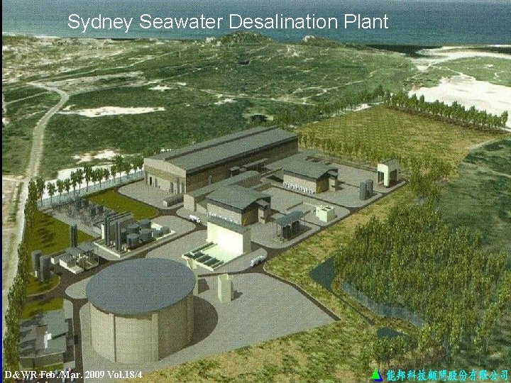 Sydney Seawater Desalination Plant D&WR Feb. /Mar. 2009 Vol. 18/4 