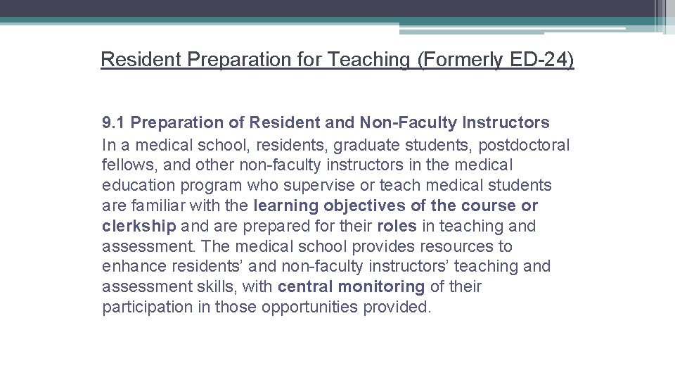 Resident Preparation for Teaching (Formerly ED-24) 9. 1 Preparation of Resident and Non-Faculty Instructors