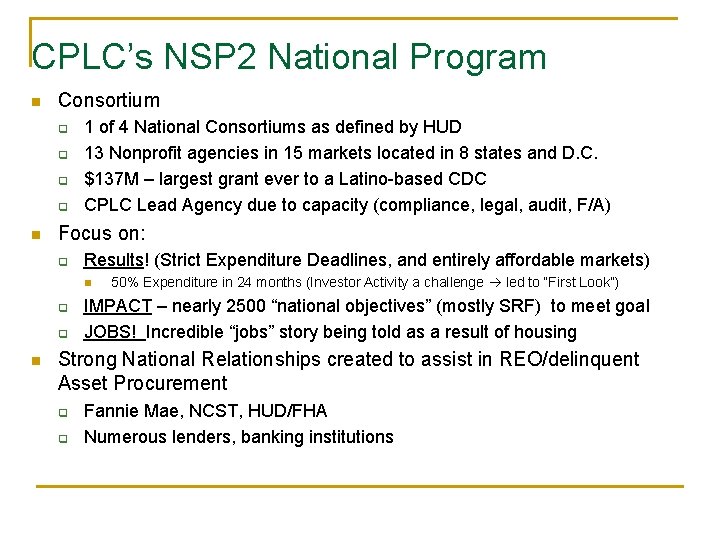 CPLC’s NSP 2 National Program n Consortium q q n 1 of 4 National