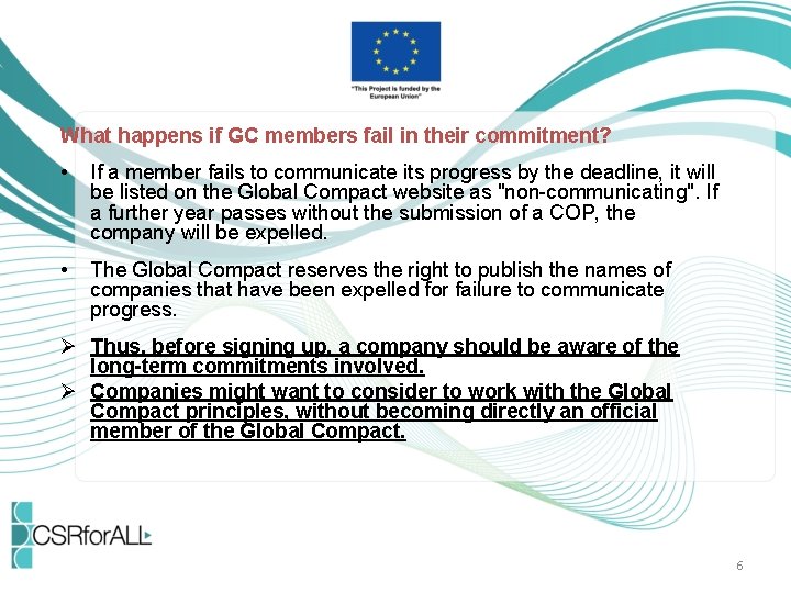 What happens if GC members fail in their commitment? • If a member fails