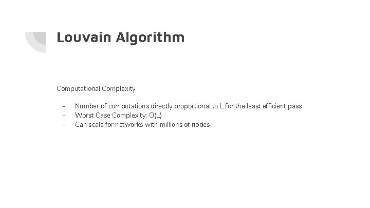 Louvain Algorithm Computational Complexity - Number of computations directly proportional to L for the