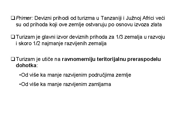 q Primer: Devizni prihodi od turizma u Tanzaniji i Južnoj Africi veći su od