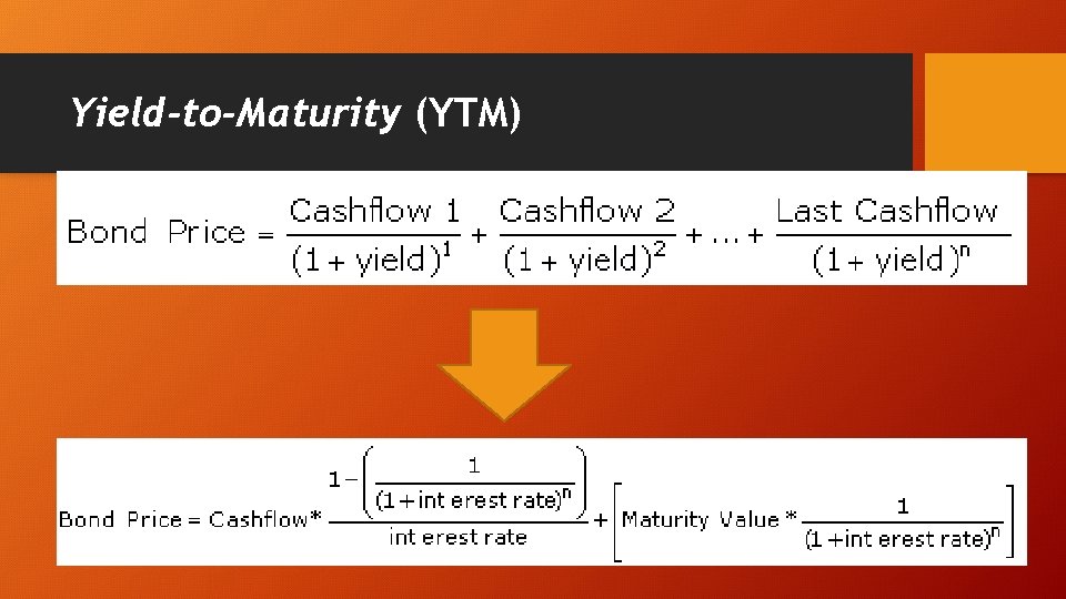 Yield-to-Maturity (YTM) 