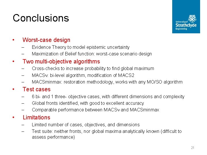 Conclusions • Worst-case design – – • Two multi-objective algorithms – – – •