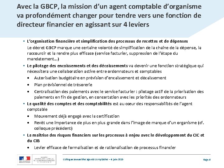 Avec la GBCP, la mission d’un agent comptable d’organisme va profondément changer pour tendre
