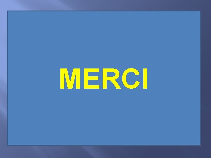 MERCI 